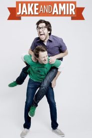 Jake and Amir 2007