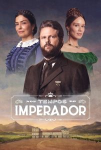 Nos Tempos do Imperador 2021