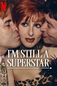 I’m Still a Superstar 2025