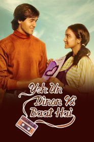 Yeh Un Dinon Ki Baat Hai 2017