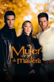 Mujer de Madera 2004