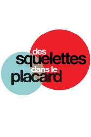 Des squelettes dans le placard 2006