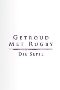 Getroud met Rugby: Die Sepie 2016