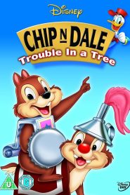 Chip ‘n Dale: Trouble in a Tree 2005
