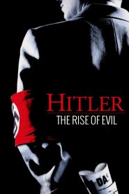 Hitler: The Rise of Evil 2003